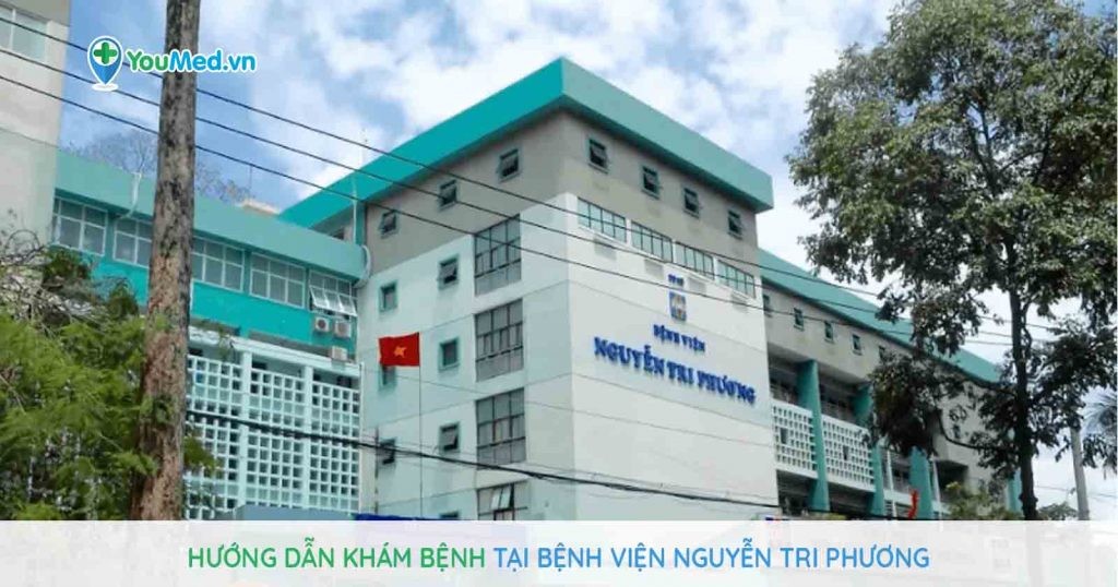 Hướng dẫn khám bệnh tại bệnh viện Nguyễn Tri Phương