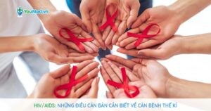 HIV/AIDS: Những điều căn bản cần biết về căn bệnh thế kỉ