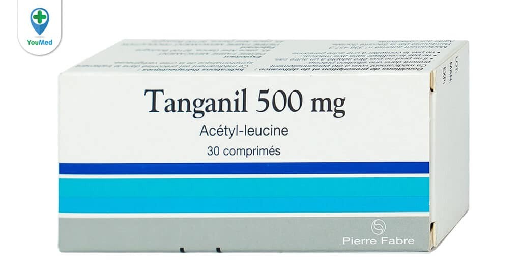 Tanganil (acetylleucine) là thuốc gì? Công dụng, cách dùng và lưu ý