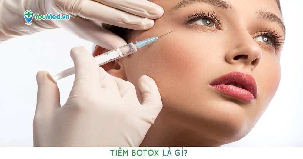 Tiêm botox là gì? Tồn tại được bao lâu?