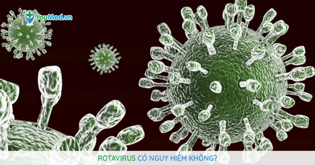 Rotavirus có nguy hiểm không?