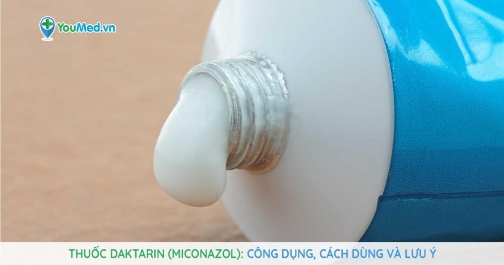 Bạn biết gì về thuốc trị nấm miệng cho trẻ em Daktarin (miconazol)?