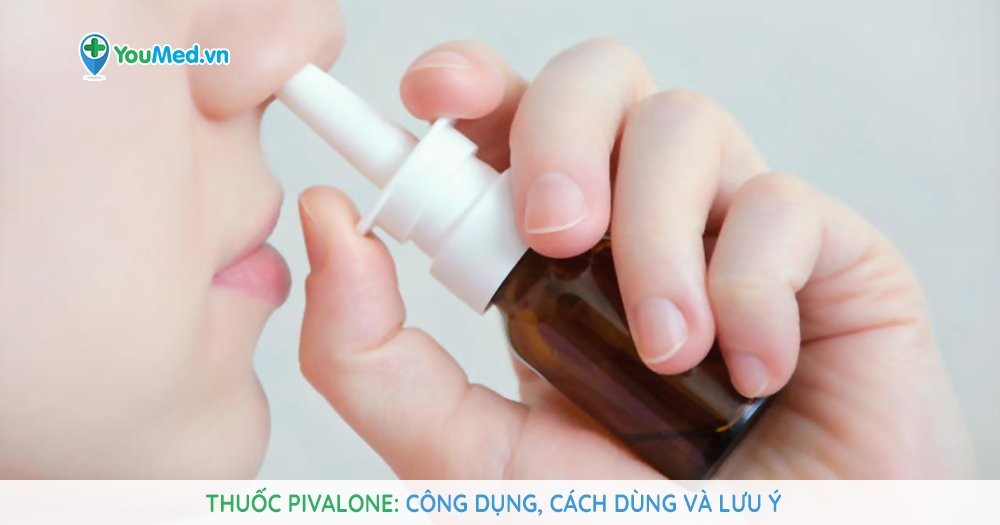 Những điều cần biết về thuốc xịt mũi Pivalone