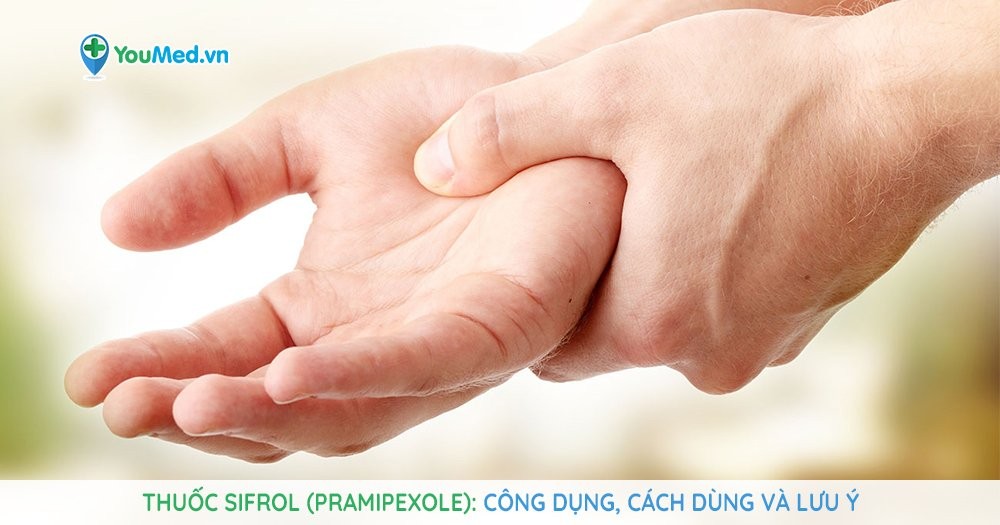 Bạn biết gì về thuốc điều trị bệnh Parkinson Sifrol (pramipexole)?