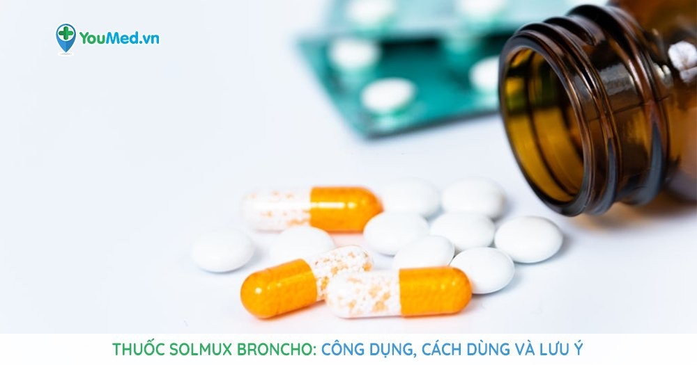 Những điều cần biết về thuốc điều trị ho có đàm Solmux Broncho (salbutamol, carbocistein)
