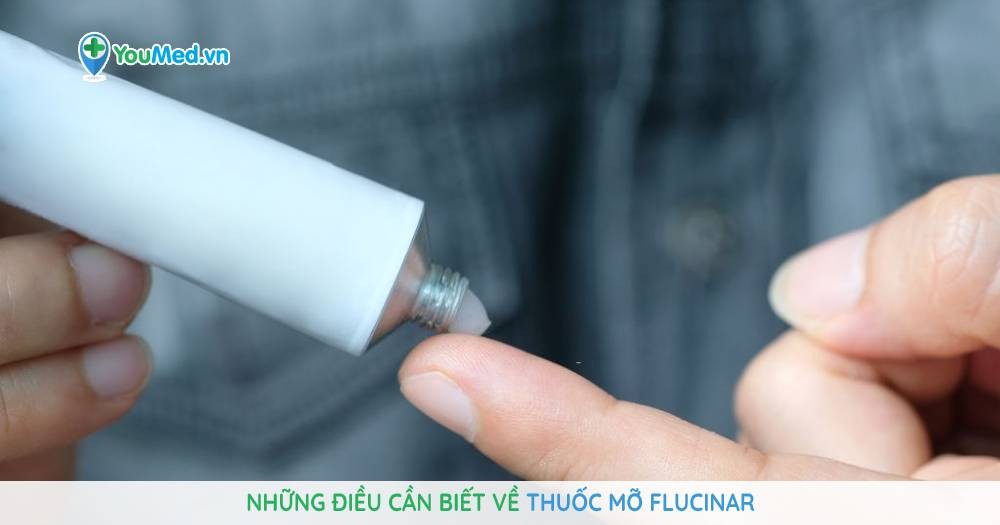 Những điều cần biết về thuốc mỡ Flucinar