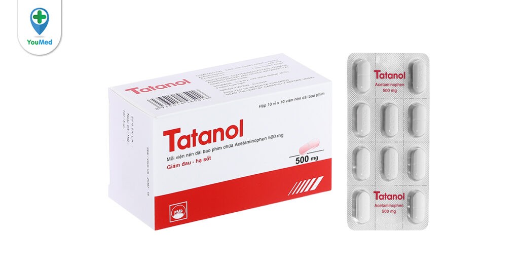 Thuốc hạ sốt, giảm đau Tatanol (acetaminophen): cách dùng và các lưu ý cần biết