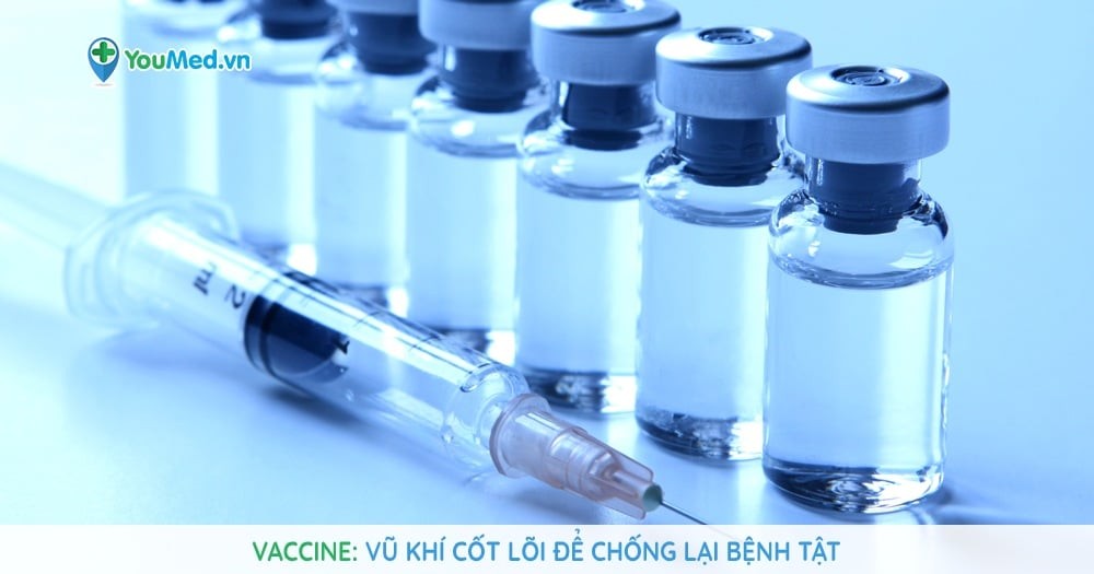 Vaccine: Vũ khí cốt lõi để chống lại bệnh tật