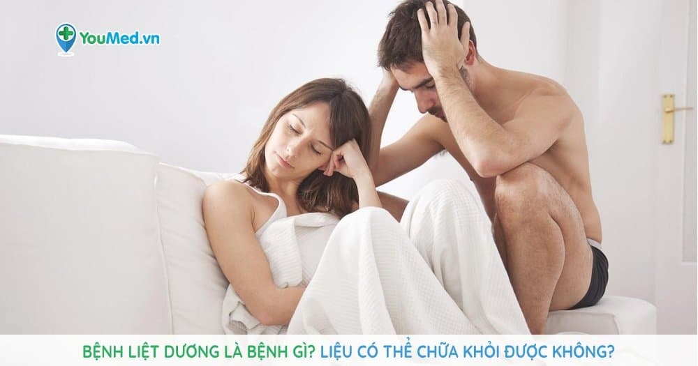 Bệnh liệt dương là bệnh gì? Liệu có thể chữa khỏi được không?