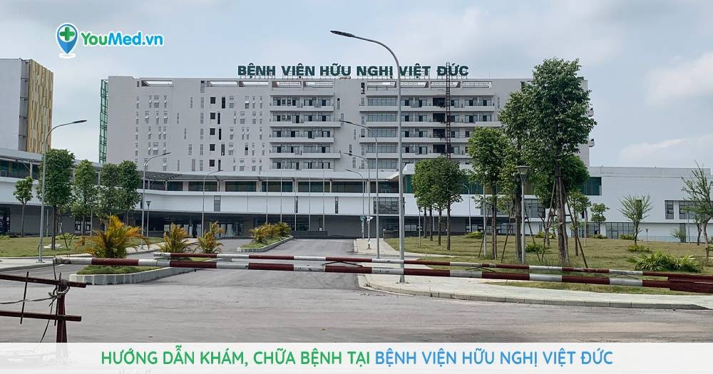 Hướng dẫn khám, chữa bệnh tại Bệnh viện Hữu nghị Việt Đức