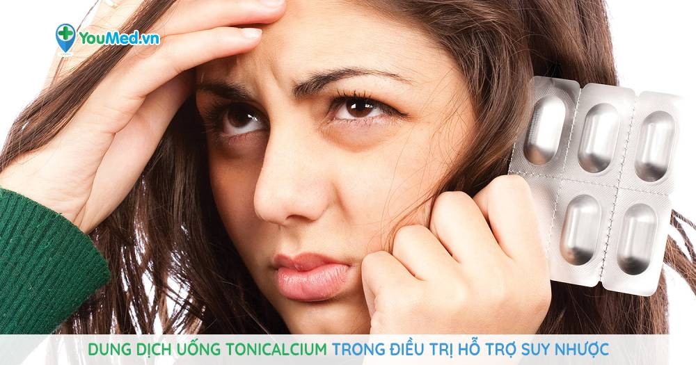 Dung dịch uống Tonicalcium trong điều trị hỗ trợ suy nhược
