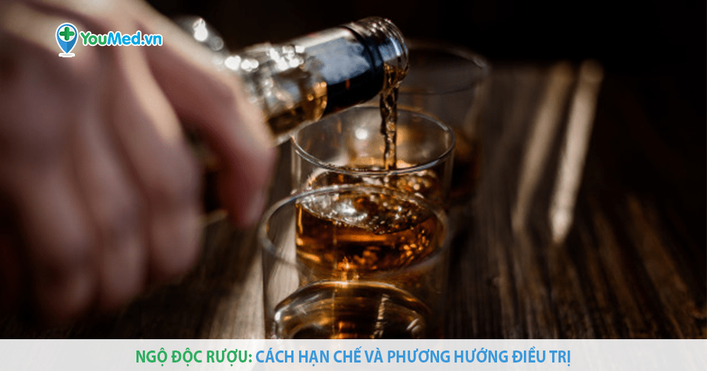 Ngộ độc rượu – vấn đề muôn thuở!