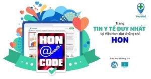 YouMed là trang thông tin y tế duy nhất tại Việt Nam đạt chứng chỉ HON