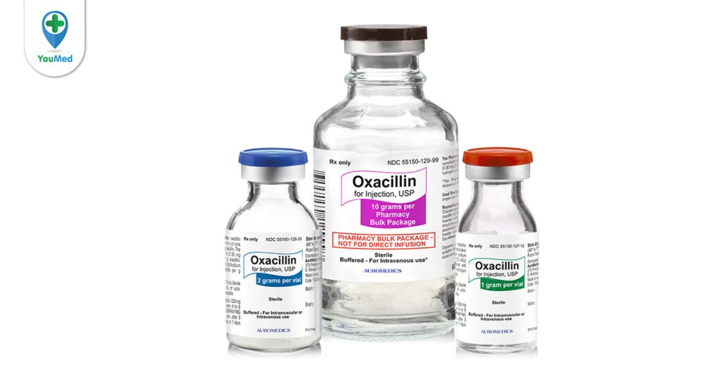 Kháng sinh Oxacillin: Những điều bạn cần lưu ý