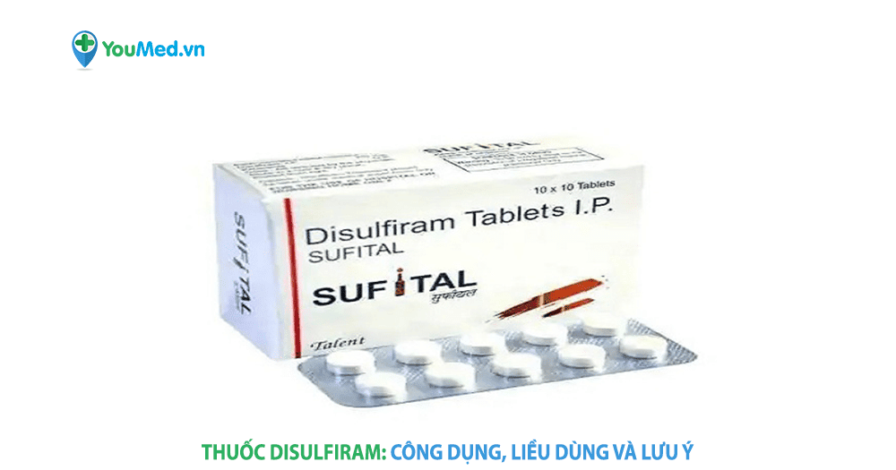Bạn biết gì về thuốc Disulfiram?