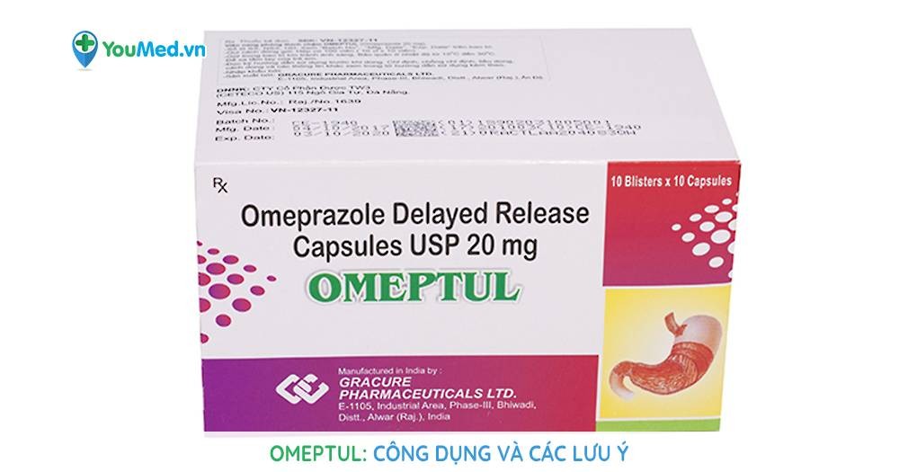 Thuốc Omeptul (omeprazol): công dụng, cách dùng và cần lưu ý gì