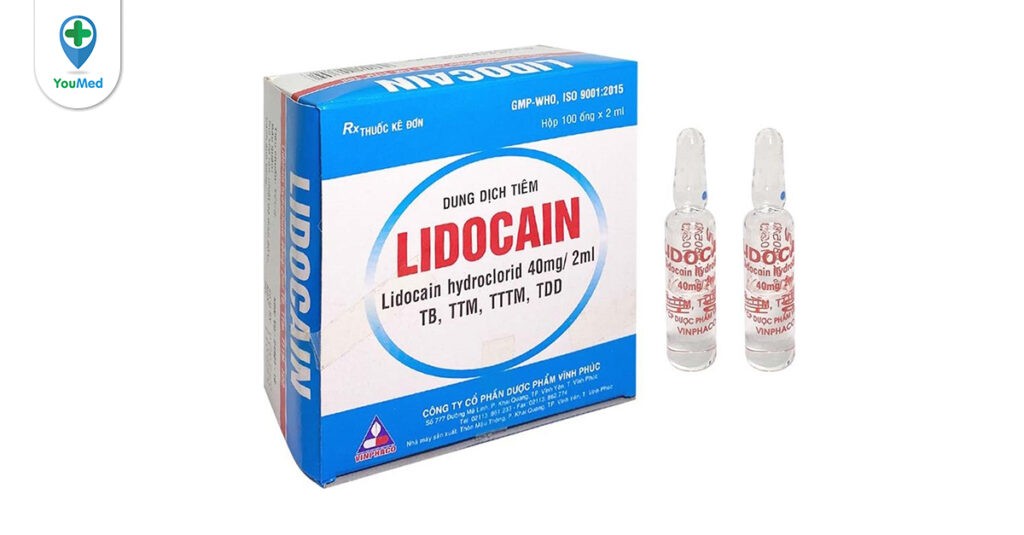 Thuốc Lidocain: Công dụng, liều dùng và các lưu ý khi sử dụng
