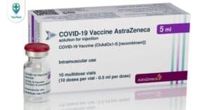 Vaccine phòng Covid-19 AstraZeneca: những thông tin cần nắm rõ